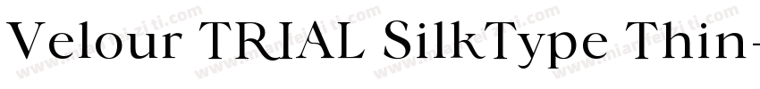 Velour TRIAL SilkType Thin字体转换